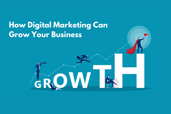 How Digital Marketing Can Transform Your Business Growth