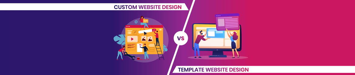Custom Website vs. Template Website: What Should Your Business Choose?